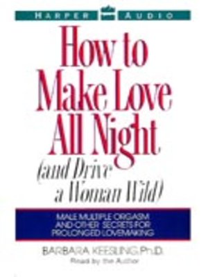 cover image of How to Make Love All Night